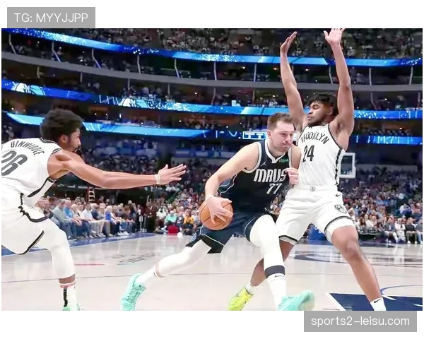 独行侠113比105主场战胜篮网 东契奇缺阵角色球员发力 独行侠113比105主场战胜篮网 东契奇缺阵角色球员发力